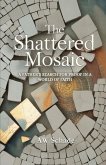 The Shattered Mosaic