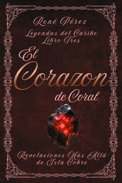 El Corazón de Coral - Pérez, René