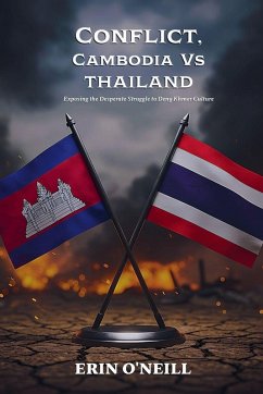 Conflict, Cambodia Vs Thailand - O'Neill, Erin Conflict, Cambodia Vs Thailand - O'Neill, Erin