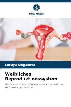 Weibliches Reproduktionssystem - Shigakova, Lutsiya