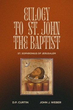 Eulogy to St. John the Baptist - St Sophronius of Jerusalem