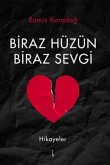 Biraz Hüzün Biraz Sevgi