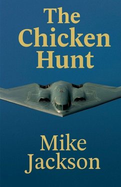 The Chicken Hunt - Jackson, Mike The Chicken Hunt - Jackson, Mike