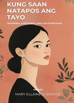 Cover Kung Saan Natapos ang Tayo   Mga Tula ng Pagbitaw, Paghilom, at Pag-ibig ng Maykapal