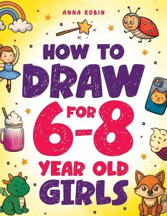 Cover How to Draw for 6-8 Year Old Girls
