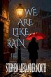 We Are Like Rain - Bild 1