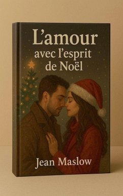 L'Amour avec l'esprit de Noël - Maslow, Jean