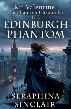 The Edinburgh Phantom - Sinclair, Seraphina