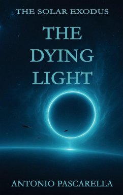 The Dying Light - Pascarella, Antonio