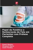 Papel da Fonética e Restauração da Fala em Pacientes com Prótese Completa