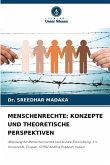 MENSCHENRECHTE: KONZEPTE UND THEORETISCHE PERSPEKTIVEN