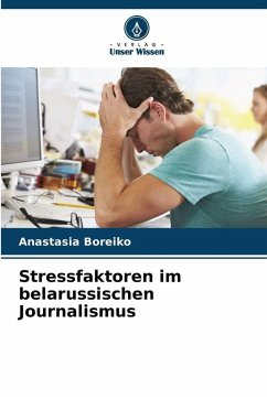 Cover Stressfaktoren im belarussischen Journalismus