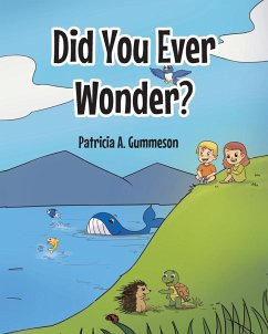 Did You Ever Wonder? - Gummeson, Patricia A
