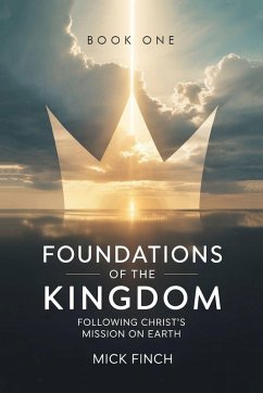 Foundations of the Kingdom - Finch, Mick