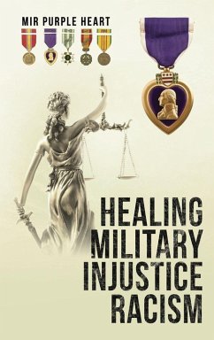 Healing Military Injustice Racism - Mir Purple Heart