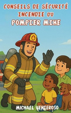 SECURITE INCENDIE CONSEILS DE POMPIER MICRO - Venteroso, Michael SECURITE INCENDIE CONSEILS DE POMPIER MICRO - Venteroso, Michael