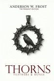 Thorns, Feathers & Bones