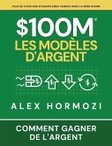 $100M Les Modèles d'Argent