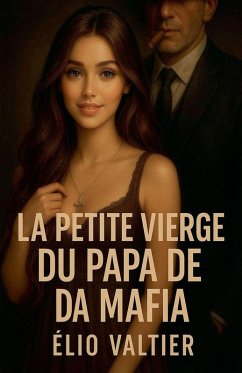 la petite vierge du papa de la mafia - Valtier, Elio