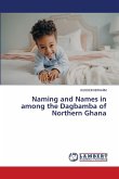 Naming and Names in among the Dagbamba of Northern Ghana