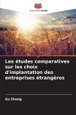 Les études comparatives sur les choix d'implantation des entreprises étrangères