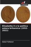 Elisabetta II e la politica estera britannica (1952-2022)