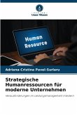 Strategische Humanressourcen für moderne Unternehmen