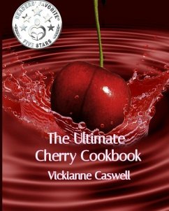 The Ultimate Cherry Cookbook - Caswell, Vickianne