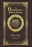 Large Print - The Hunchback of Notre Dame, Volume 1 of 2 - Grand Type Collector's Edition - Matte Hardcover with Dust Jacket