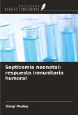 Septicemia neonatal: respuesta inmunitaria humoral