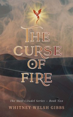 The Curse of Fire - Gibbs, Whitney Welsh