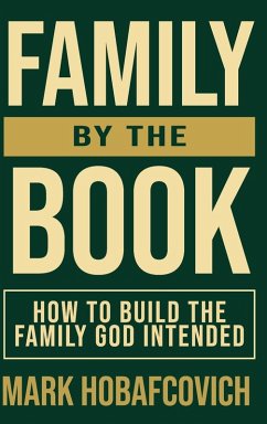 Family by the Book - Hobafcovich, Mark Family by the Book - Hobafcovich, Mark