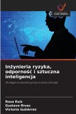 In¿ynieria ryzyka, odporno¿¿ i sztuczna inteligencja