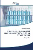 XINAZ¿LIN-2,4-DI¿NLARNI ¿L¿RSULF¿N KISL¿TASI BILAN O`ZAR¿ TA'SIRI
