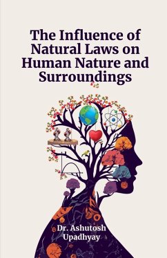 Cover The Influence of Natural Laws on Human Nature and Surroundings