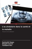 L'os alvéolaire dans la santé et la maladie