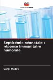 Septicémie néonatale : réponse immunitaire humorale
