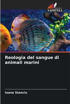 Reologia del sangue di animali marini - Stanciu, Ioana
