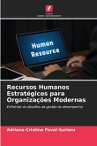 Recursos Humanos Estratégicos para Organizações Modernas