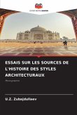 ESSAIS SUR LES SOURCES DE L'HISTOIRE DES STYLES ARCHITECTURAUX