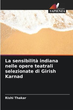 Cover La sensibilità indiana nelle opere teatrali selezionate di Girish Karnad