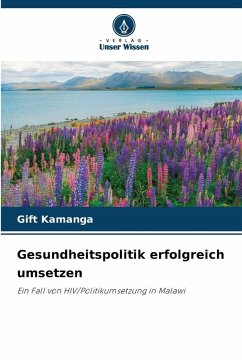Gesundheitspolitik erfolgreich umsetzen - Kamanga, Gift Gesundheitspolitik erfolgreich umsetzen - Kamanga, Gift