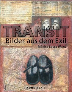 TRANSIT - Bilder aus dem Exil - Weiss, Mónica Laura; Heymann, Dieter TRANSIT - Bilder aus dem Exil - Weiss, Mónica Laura; Heymann, Dieter