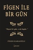 Figen Ile Bir Gün