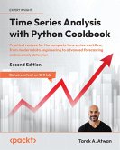 Time Series Analysis with Python Cookbook (eBook, ePUB)