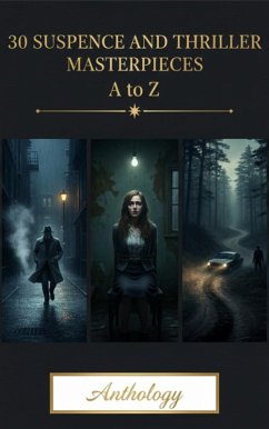 Cover 30 Suspense and Thriller Masterpieces A to Z (eBook, ePUB)