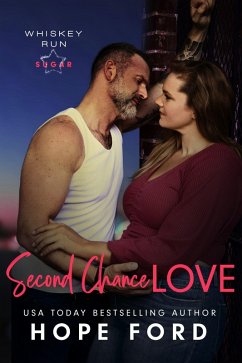 Second Chance Love (Whiskey Run: Sugar) (eBook, ePUB) - Ford, Hope
