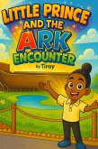 Little Prince and the Ark Encounter (eBook, ePUB)
