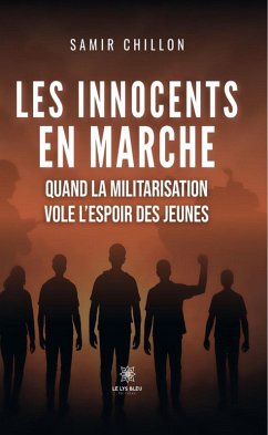 Les innocents en marche (eBook, ePUB) - Chillon, Samir