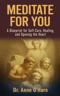 Meditate For You (eBook, ePUB) - O'Hare, Anne